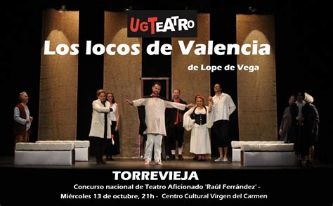 Torrevieja Representación de la obra de teatro cómica Los locos de