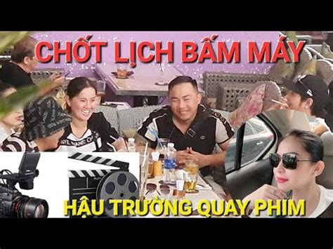 B T G P H Ng Loan B Nh Tinh Linh T Ch T L Ch Quay Phim T C C Vui