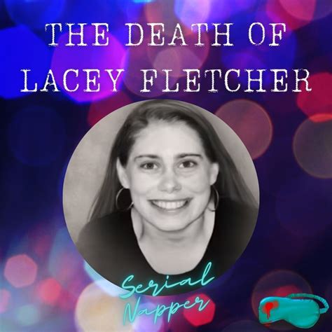 Lacey Ellen Fletcher: The Full Story Finally Revealed - pbzaz0g
