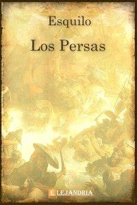 Libro Los Persas En Pdf Y Epub Elejandr A