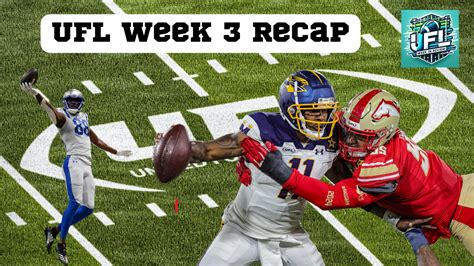 Ufl Week 3 Recap Final Scores Standout Performers Awards Fantasy