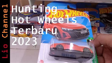 Hunting Hot Wheels Terbaru 2023 Liochannel YouTube