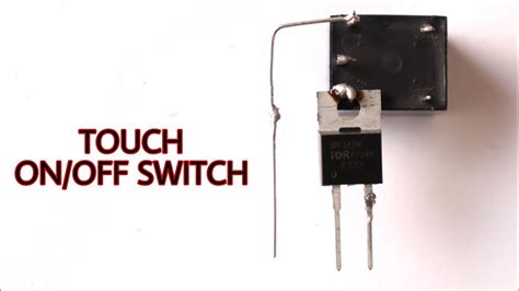 Touch On Off Switch Using Only One Mosfet Youtube