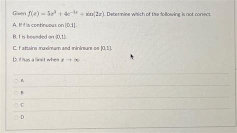 Solved Given F X 5x3 4e−3x Sin 2x Determine Which Of The