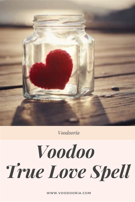 Voodoo True Love Spell Voodooria Love Spells Free Love Spells