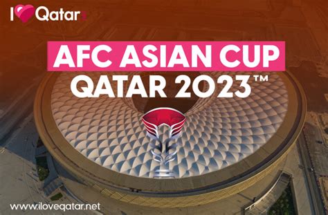 Iloveqatar Net All You Need To Know About Afc Asian Cup Qatar