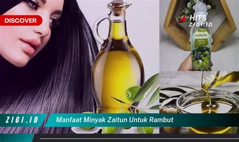 Ketahui Manfaat Minyak Zaitun Untuk Rambut Yang Wajib Kamu Intip