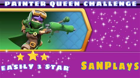 Easily Achieve Stars In Painter Queen Challenge In Clash Of Clans