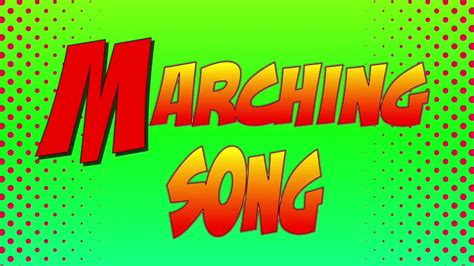 Marching Song Youtube