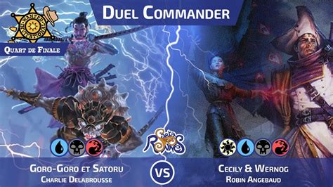 Mtg Duel Commander Goro Goro Et Satoru Vs Cecily Wernog Youtube