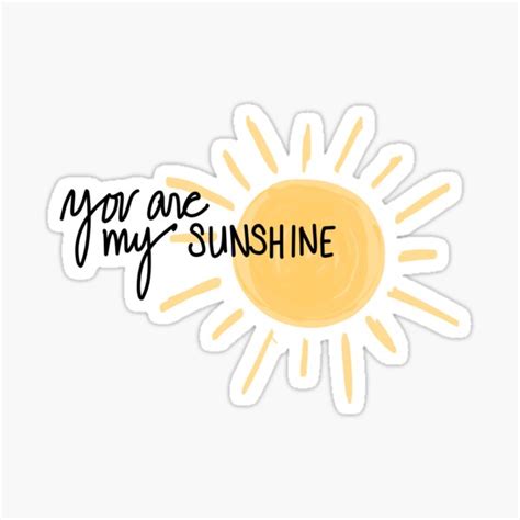 You Are My Sunshine Sticker For Sale By Mrndaj Redbubble