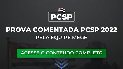 Pcsp Prova Comentada Do Ltimo Concurso Pela Equipe Mege Blog