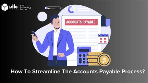 How To Streamline The Accounts Payable Process SDLC Corp