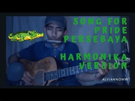 Song For Pride Persebaya Versi Harmonika Gitar Instrumentalia