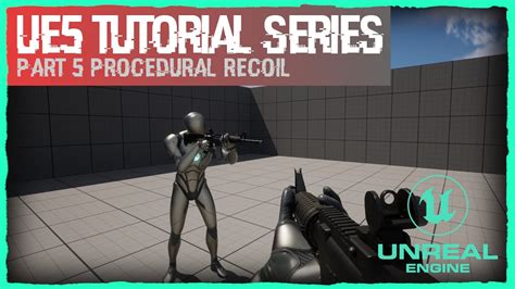 A First Person Shooter Fps Unreal Engine Tutorial Procedural