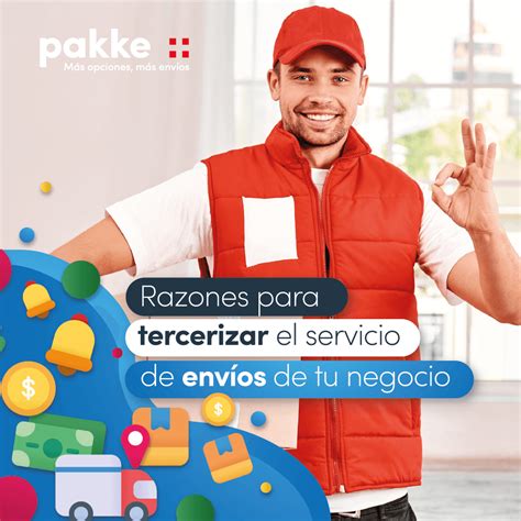 Razones Para Tercerizar El Servicio De Env Os De Tu Negocio Pakke