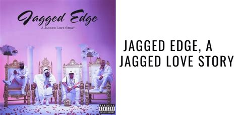 Album Review: Jagged Edge, A Jagged Love Story - Reviews & Dunn