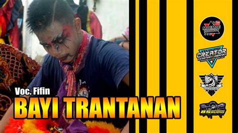 BAYI TRANTANAN Cover Fifin Showijoyo Putro 2021 YouTube