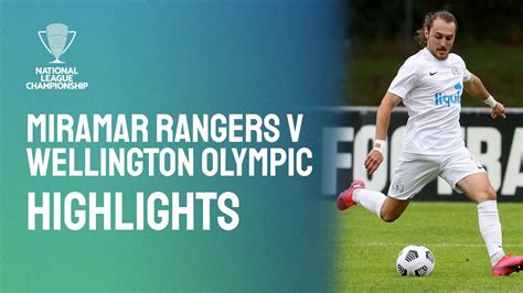 Miramar Rangers V Wellington Olympic Highlights National League