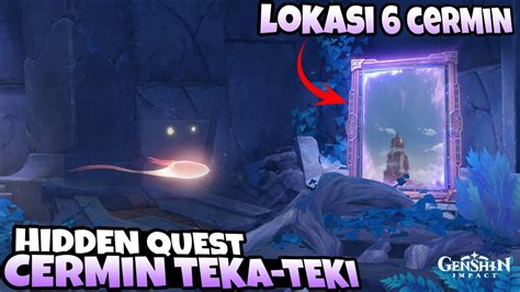 Lokasi Cermin Fontaine Hidden Quest Cermin Teka Teki Genshin