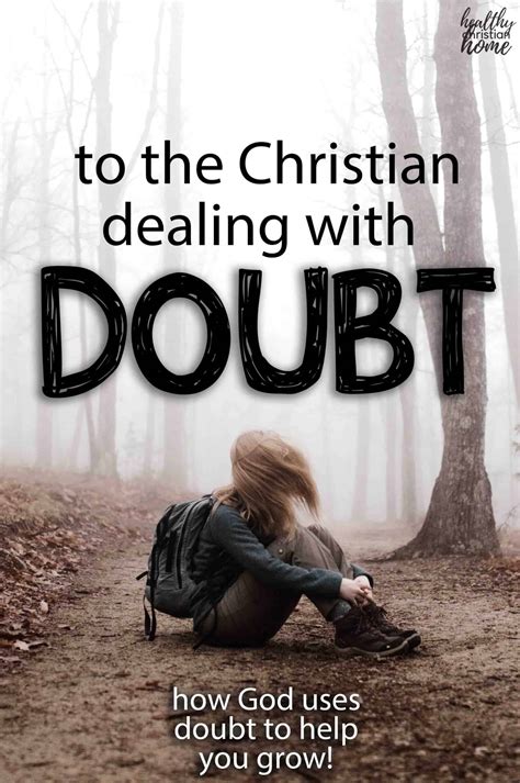 Christian Doubt Help For The Believer Dealing With Doubt