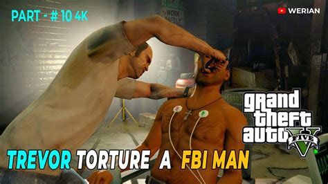 TREVOR TORTURE TO FBI MAN 4K 60 FPS GTA V GAMPLAY 10