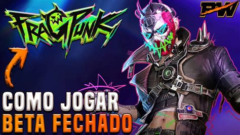 Como Conseguir As Coisas Do Beta Fragpunk - FRAGPUNK // Como PARTICIPAR & JOGAR o BETA FECHADO que virá CHEIO de ...