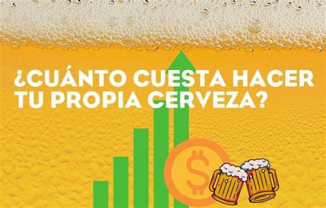 Cuánto Cuesta hacer Cerveza en Casa Cerveza Fría