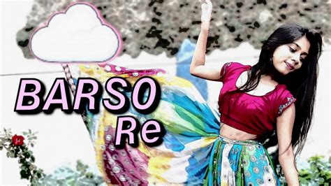 Barso Re Aishwarya Rai Shreya Ghoshal Dance Cover By Aashi