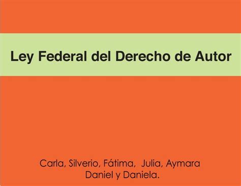 Ley Federal De Derecho De Autor Ppt