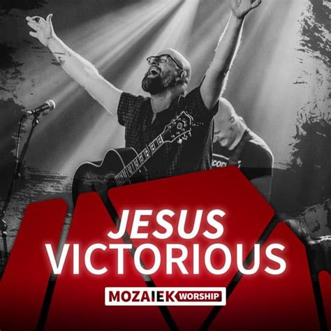 Mozaiek Worship – Jesus Victorious Lyrics | Genius Lyrics