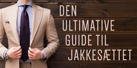 Suit Up Den Ultimative Guide Til Jakkes Ttet Katoni Dk