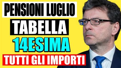 PENSIONI 14ESIMA LUGLIO TABELLA IMPORTI AUMENTATI ECCO LE CIFRE