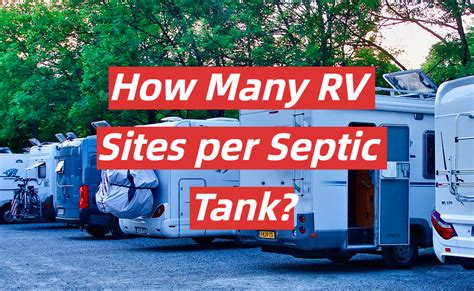 How Many Rv Sites Per Septic Tank Rvprofy