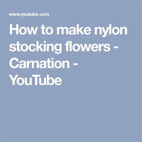 How To Make Nylon Stocking Flowers Carnation YouTube Nylon