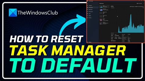 How To Reset Task Manager To Default Set Default Task Manager