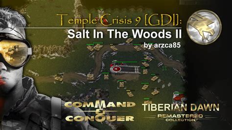 C C Tiberian Dawn Remastered Temple Crisis 9 GDI Salt In The Woods