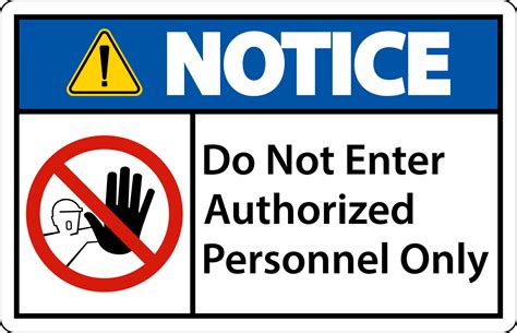 Notice Do Not Enter Authorized Personnel Only Sign 13446783 Vector Art