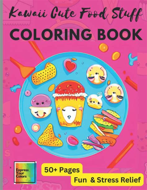 Buy Kawaii Cute Food Stuff Coloring Book: Cute Kawaii Junk Food ...