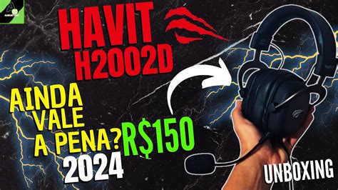 HAVIT H2002D O HEADSET MAIS CUSTO BENEFÍCIO PARA VOCÊ EM 2024 YouTube