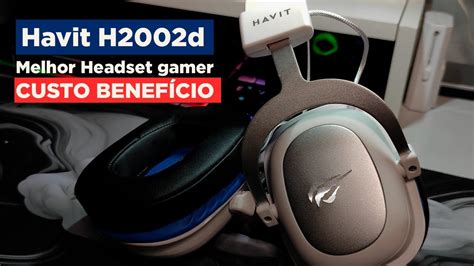 Havit H2002d Melhor Headset Gamer Custo BenefÍcio Unboxing Review Youtube