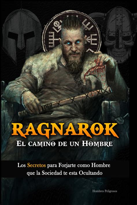 Ragnarok El Camino De Un Hombre Peligrosos Hombres Amazon In Books