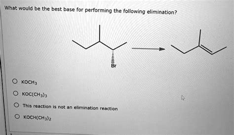 SOLVED What Would Be The Best Base For Performing The Following