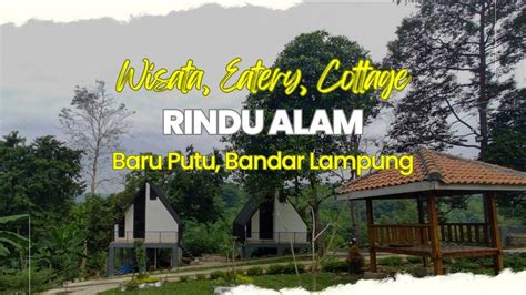 Rindu Alam Batu Putu Tempat Wisata Eatery Dan Cottage Dengan Nuansa