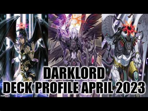 DARKLORD DECK PROFILE APRIL 2023 YUGIOH YouTube