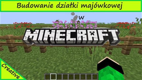 Budowanie działki majówkoej w Minecraft YouTube