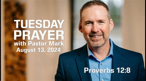 Tuesday Prayer With Pastor Mark 81324 Youtube