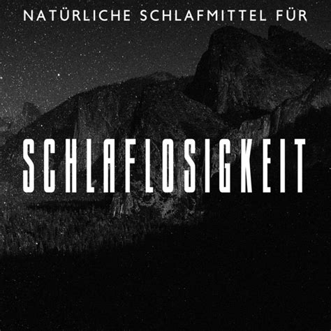 Nat Rliche Schlafmittel F R Schlaflosigkeit Entspannungsmusik Zum