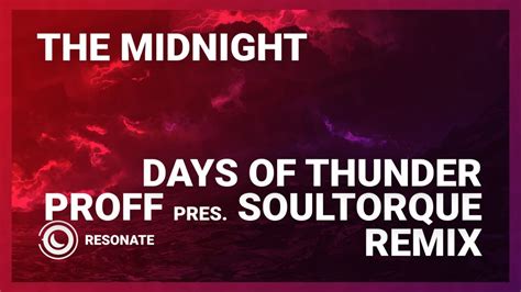 The Midnight Days Of Thunder PROFF Pres Soultorque Extended Remix