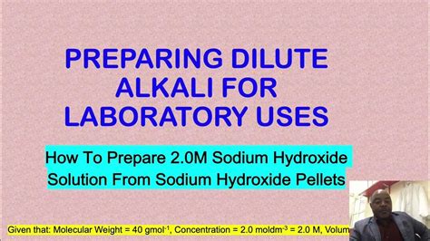 A Preparation Of 2 M Sodium Hydroxide Solution From Sodium Hydroxide Pellets Youtube